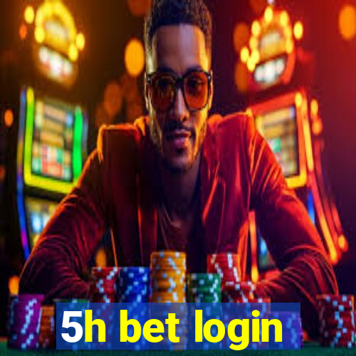 5h bet login